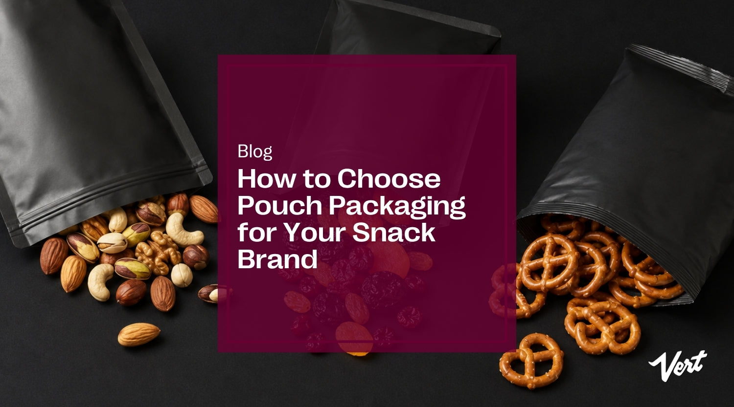 How to Choose Pouch Packaging for Your Snack Brand