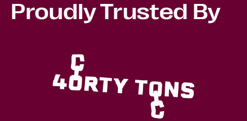 Text 'Proudly Trusted By' followed by '40 TONS' logo on a maroon background